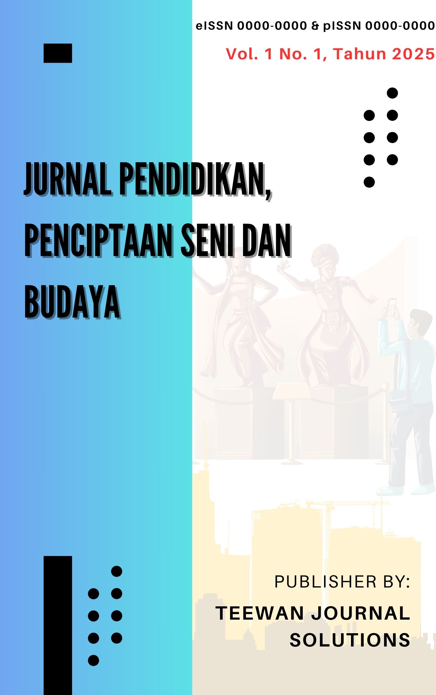 Jurnal Pendidikan, Penciptaan Seni dan Budaya